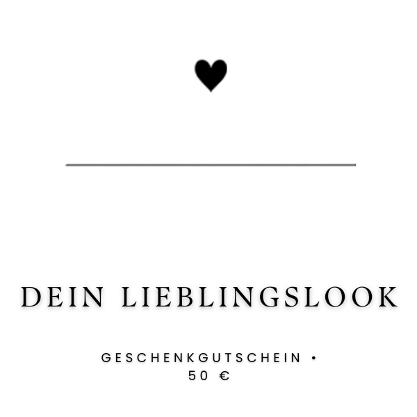 Dein Lieblingslook Geschenkgutschein im Wert von 50 Euro